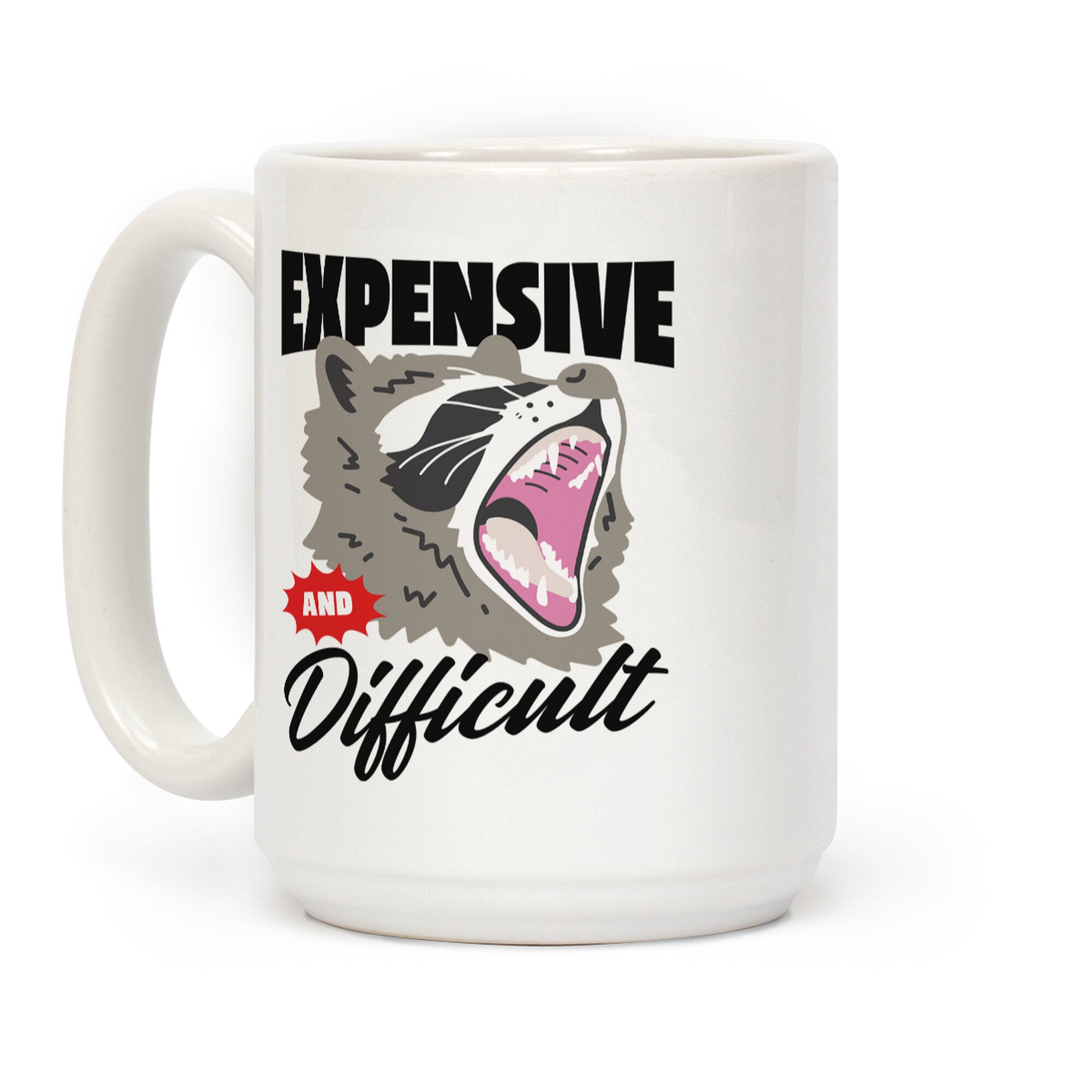 Expensive and Difficult Raccoon Coffee Mug